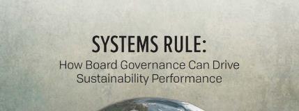 Systems Rule: how board governance can drive corporate sustainability performance