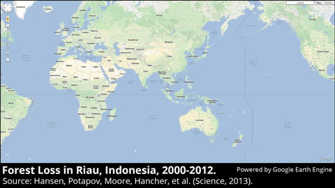 Forest loss in Riau, Indonesia, 2000-2012 Forest loss in Riau, Indonesia, 2000-2012